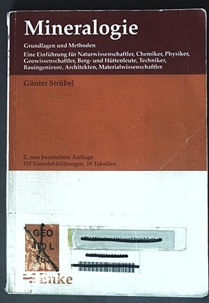 Bild des Verkufers fr Mineralogie. Grundlagen und Methoden; zum Verkauf von books4less (Versandantiquariat Petra Gros GmbH & Co. KG)