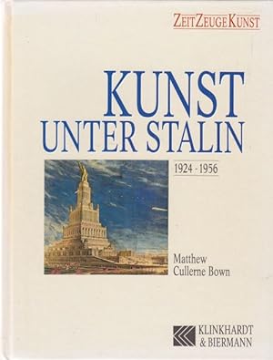 Imagen del vendedor de Kunst unter Stalin: 1924-1956 a la venta por Altstadt Antiquariat Goslar