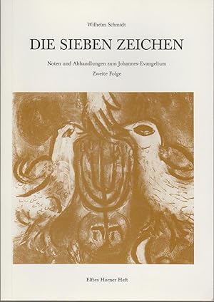 Die sieben Zeichen : Noten und Abhandlungen zum Johannes-Evangelium. Zweite Folge. Als Manuskript...