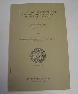 Image du vendeur pour The Backwash of the Frontier: The Impact of the Indian on American Culture mis en vente par Page 1 Books - Special Collection Room