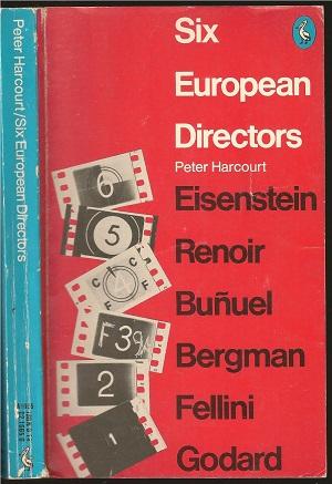 Seller image for Six European Directors: Essays on the Meaning of Film Style for sale by The Book Collector, Inc. ABAA, ILAB