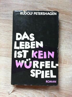 Das Leben ist kein Würfelspiel .