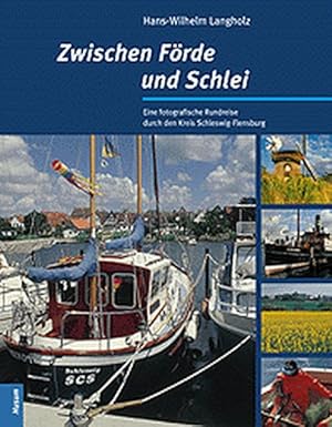 Zwischen Förde und Schlei: Eine fotografische Rundreise durch den Kreis Schleswig-Flensburg