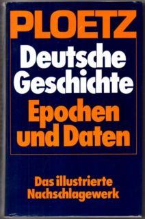 Bild des Verkufers fr Ploetz Deutsche Geschichte. Epochen und Daten. zum Verkauf von Leonardu