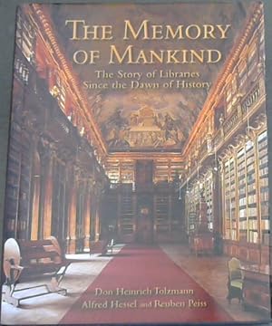 Image du vendeur pour The Memory of Mankind: The Story of Libraries Since the Dawn of History mis en vente par Chapter 1