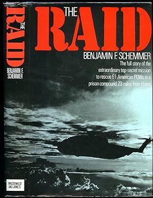 Seller image for The Raid | The Full Story of the Extraordinary Top-Secret Mission to Rescue 61 American POW's in a Prison Compound 23 Miles From Hanoi. for sale by Little Stour Books PBFA Member