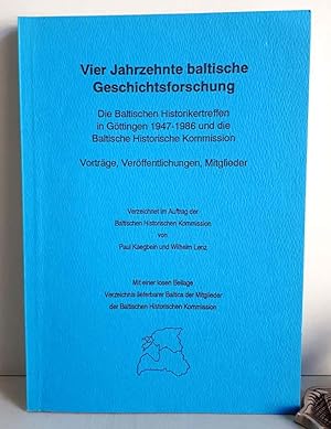 Image du vendeur pour Vier Jahrzehnte Baltische Geschichtsforschung - Die Baltischen Historikertreffen in Gttingen 1947-1986 und die Baltische Historische Komission - Vortrge, Verffentlichungen, Mitglieder mis en vente par Verlag IL Kunst, Literatur & Antiquariat