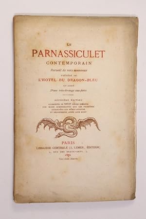 Seller image for Le Parnassiculet Contemporain. Recueil de vers nouveaux prcd de l'Htel du Dragon-Bleu et orn d'une trs-trange eau-forte. Deuxime dition augmente de neuf pices indites non moins surprenantes que les premires, attribues aux mmes auteurs et dcouvertes aprs leur mort. for sale by Librairie L'amour qui bouquine