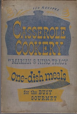 Casserole Cookery One-dish Meals For The Busy Gourmet
