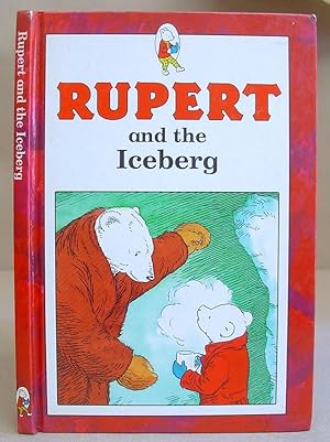 Bild des Verkufers fr Rupert And The Iceberg zum Verkauf von Eastleach Books