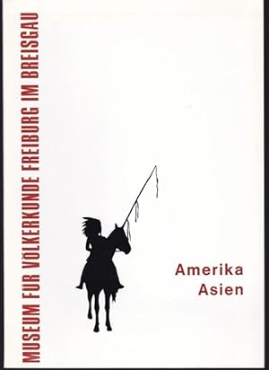 Bild des Verk�ufers f�r Amerika - Asien. Ein F�hrer durch die Ausstellungen zum Verkauf von Graphem. Kunst- und Buchantiquariat