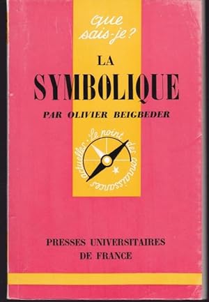 Seller image for La symbolique (= Que sais-je, No. 749) for sale by Graphem. Kunst- und Buchantiquariat