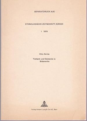 Bild des Verkufers fr Tierbank und Geistersitz in Su?damerika. Vom Autor gewidmeter Sonderdruck. Ethnologische Zeitschrift Zu?rich, I , 1970 zum Verkauf von Graphem. Kunst- und Buchantiquariat