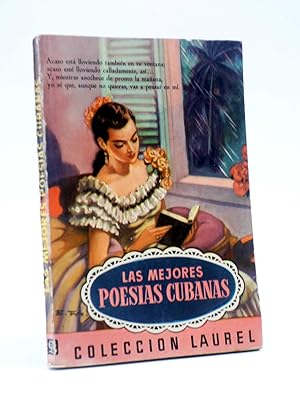 COLECCIÓN LAUREL 40. LAS MEJORES POESÍAS CUBANAS (Vvaa) Bruguera Bolsilibros, 1958