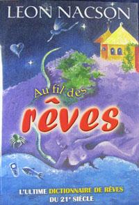 Seller image for Au Fil des Reves : L'ultime Dictionnaire des Reves du XXIe Siecle for sale by Livres Norrois