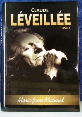 Seller image for Claude Lveille, Volume 1 for sale by Livres Norrois