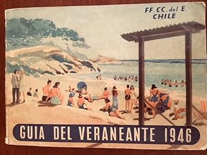 Guia del Veraneante 1946 (Guide of the Vacationer to Chile, 1946)