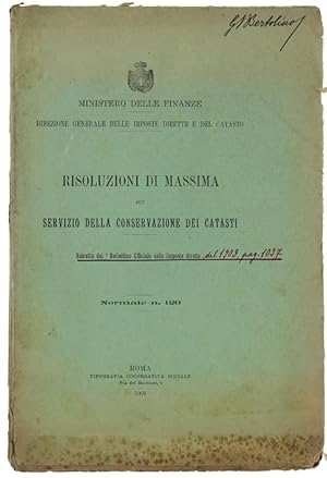 RISOLUZIONI DI MASSIMA SUL SERVIZIO DELLA CONSERVAZIONE DEI CATASTI. Estratto dal "Bollettino Uff...