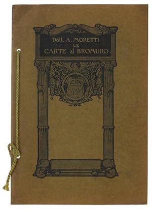 LE CARTE AL BROMURO. Edizione fatta a cura del Club d'Arte di Torino corredata di sei Tavole al B...