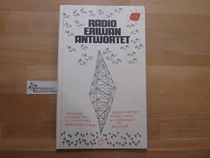 Imagen del vendedor de Radio Eriwan antwortet : Ratschlge, Vorschlge und Tiefschlge eines armenischen Senders. ges. und hrsg. von Michael Schiff. Ill. von Ivan Steiger a la venta por Antiquariat im Kaiserviertel | Wimbauer Buchversand