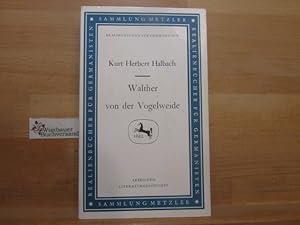 Imagen del vendedor de Walther von der Vogelweide. Kurt Herbert Halbach / Sammlung Metzler ; 40 a la venta por Antiquariat im Kaiserviertel | Wimbauer Buchversand