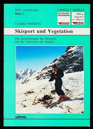 Skisport und Vegetation : Die Auswirkungen des Skisports auf die Vegetation der Skipiste.