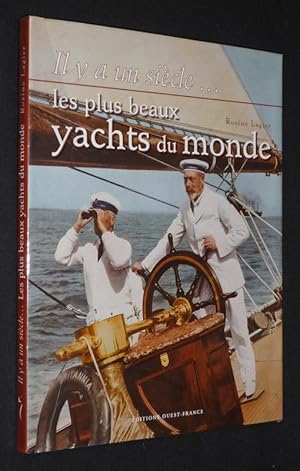 Bild des Verkufers fr Il y a un sicle. Les plus beaux yachts du monde zum Verkauf von Abraxas-libris