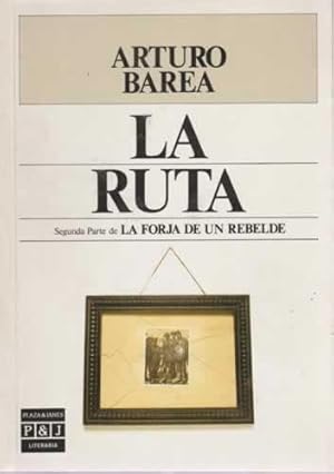 Imagen del vendedor de La ruta. Segunda parte de La forja de un rebelde a la venta por Librera Cajn Desastre