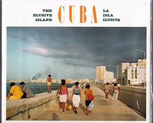 Bild des Verkufers fr CUBA: La Isla Ilusiva. The Elusive Island. zum Verkauf von ABLEBOOKS