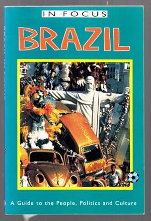 Seller image for BRAZIL: A Guide to the People, Politics and Culture (In Focus). for sale by ABLEBOOKS