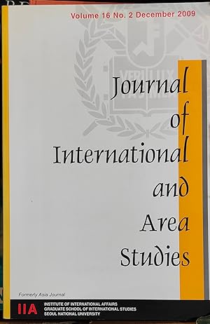 Seller image for Journal Of International And Area Studies December 2009 Volume 16, No. 2 / Jitendra Uttam "Economics of Converging Theoretical Paradigms: Evidence from Indo-Korean Bilateral Economic Cooperation" / Rassos E Fakiolas and Efstathios T Fakiolas "Domestic Sources of Russia's Resurgence as a Global Great Power" / Reza Simbar "Political Islam and International System: Impacts and Implications" / Jaewoo Choo "China's Relations with Latin America: Issues, Policy, Strategies, and Implications" for sale by Shore Books