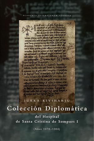 Colección diplomática del Hospital de Santa Christina de Somport (Annales Academiae Scientiarum F...