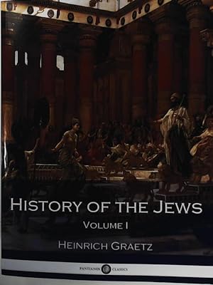 Bild des Verkufers fr History of the Jews Volume I zum Verkauf von Leserstrahl  (Preise inkl. MwSt.)