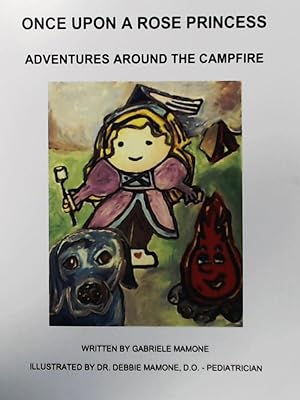 Bild des Verkufers fr Once Upon a Rose Princess: Adventures Around the Campfire zum Verkauf von Leserstrahl  (Preise inkl. MwSt.)