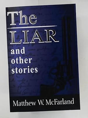 Seller image for The Liar, and other stories for sale by Leserstrahl  (Preise inkl. MwSt.)