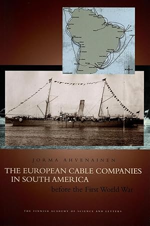 European Cable Companies in South America Before the First World War