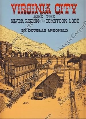 Virginia City and the Silver Region of the Comstock Lode