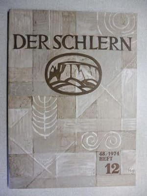 DER SCHLERN 48/1974 HEFT 12 *. Versch. Beiträge.