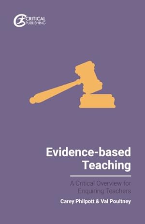 Image du vendeur pour Evidence-based Teaching : A Critical Overview for Enquiring Teachers mis en vente par GreatBookPrices