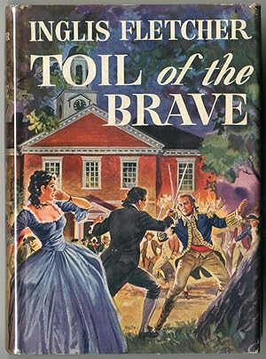 TOIL OF THE BRAVE