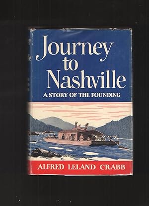 Journey to Nashville A Story of the Founding