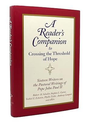 Seller image for A READER'S COMPANION TO CROSSING THE THRESHOLD OF HOPE for sale by Rare Book Cellar
