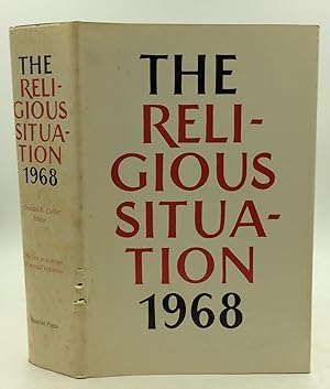 THE RELIGIOUS SITUATION: 1968 - The First in a Series of Annual Volumes