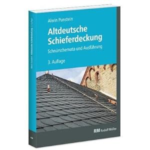 Bild des Verkufers fr Altdeutsche Schieferdeckung : Schnrschemata und Ausfhrung zum Verkauf von AHA-BUCH GmbH