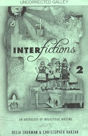 Image du vendeur pour Interfictions 2: An Anthology of Interstitial Writing mis en vente par Ziesings