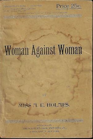 WOMAN AGAINST WOMAN: STANDARD FICTION SERIES, ISSUED DAILY: No 36, October, Oct. 20, 1894