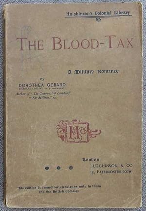 Seller image for The Blood-Tax. A Military Romance. for sale by William Matthews/The Haunted Bookshop