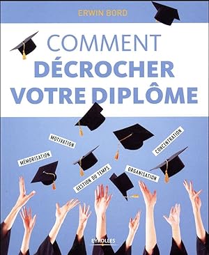 comment décrocher votre diplôme