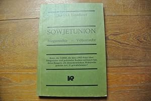 Immagine del venditore per Sowjetunion. B�rgerrechte - V�lkerrecht. Kann die UdSSR, die den UNO-Pakt �ber b�rgerliche und politische Rechte ratifiziert hat, ihren B�rgern ein demokratisches Wahlrecht gem�ss Art. 25 gew�hrleisten? venduto da Antiquariat Bookfarm