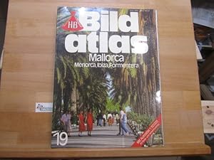 Seller image for Mallorca, Menorca, Ibiza, Formentera. HB-Bildatlas ; 19 for sale by Antiquariat im Kaiserviertel | Wimbauer Buchversand